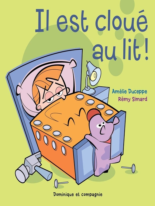 Title details for Il est cloué au lit ! by Rémy Simard - Available